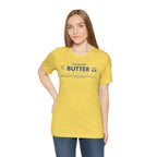 Unsalted Butter T-Shirt