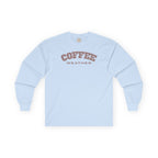 Coffee Weather Long Sleeve Tee