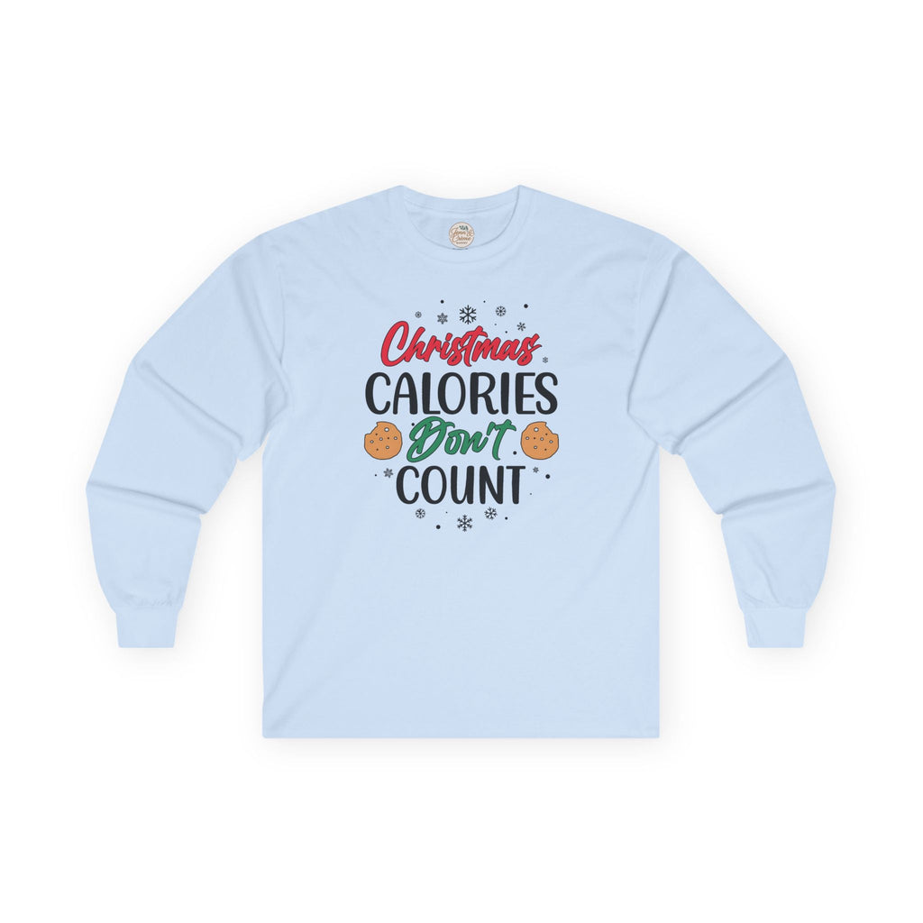 Christmas Calories Don't Count Long Sleeve Tee