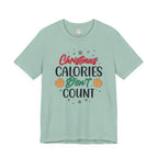 Christmas Calories Don't Count T-Shirt